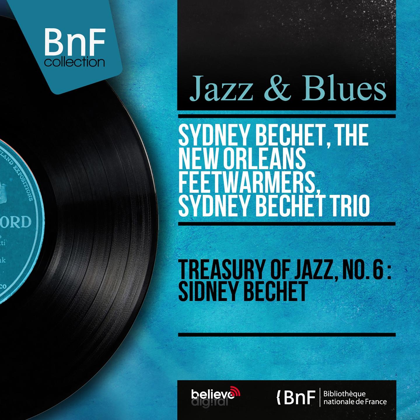 Постер альбома Treasury of Jazz, No. 6 : Sidney Bechet (Mono Version)