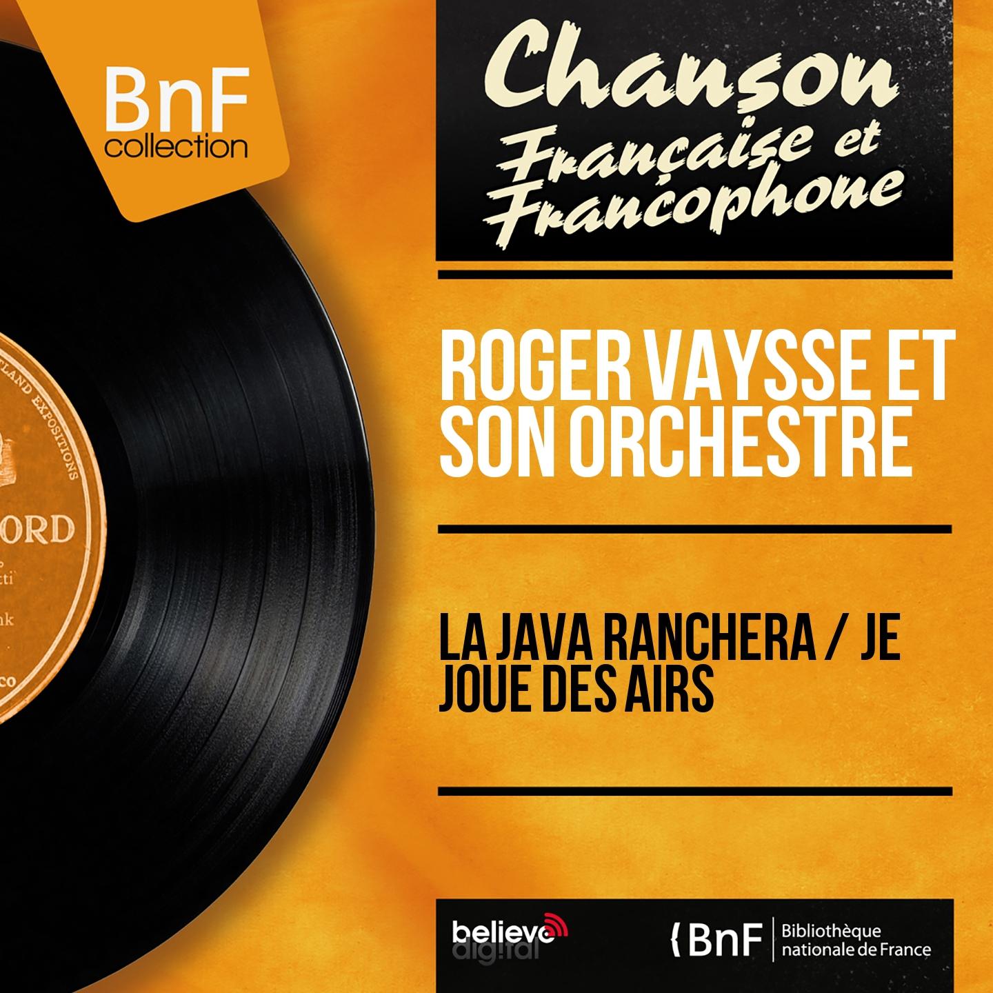 Постер альбома La java ranchera / Je joue des airs (Mono Version)