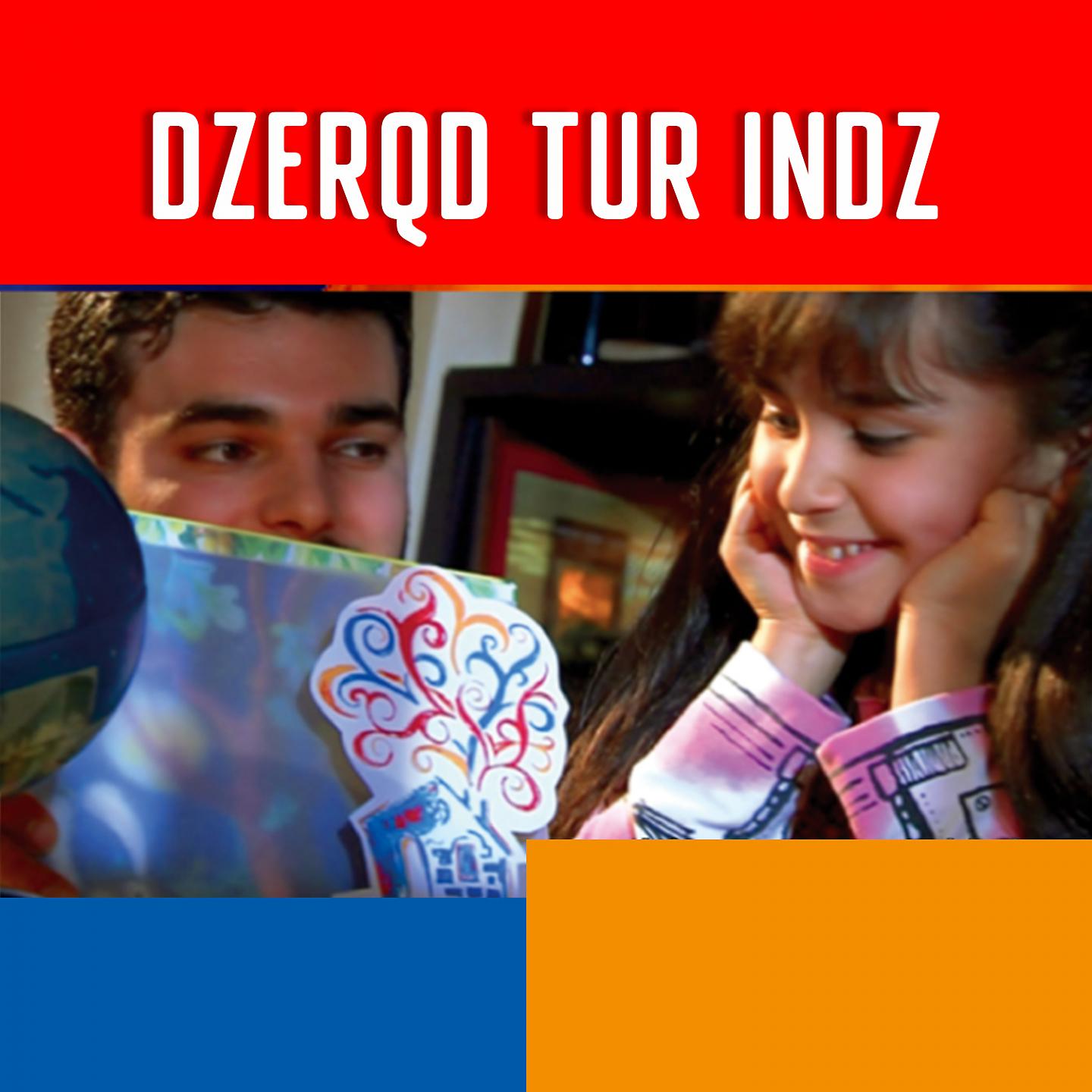 Постер альбома Dzerqd Tur Indz