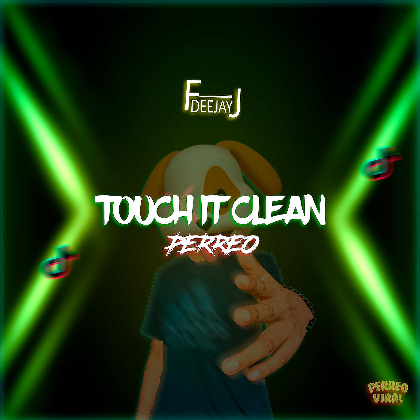 Постер альбома Touch It Clean (Perreo)