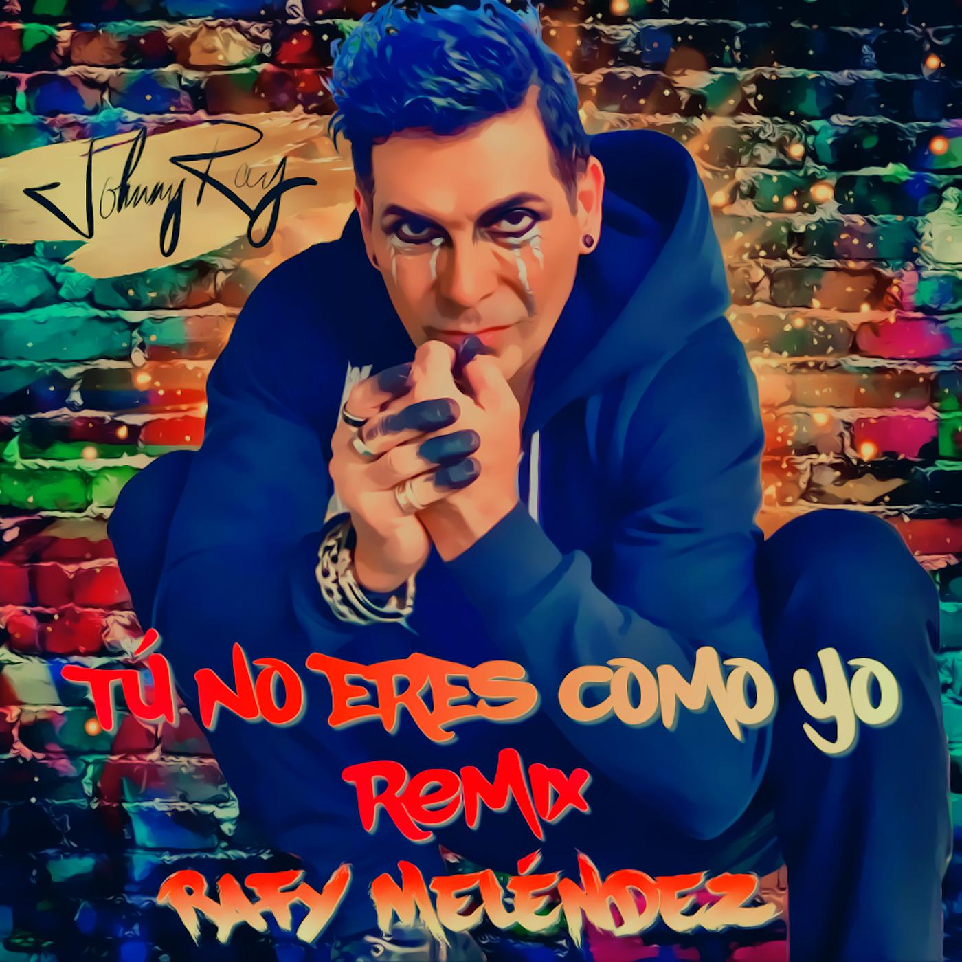 Постер альбома Tú No Eres Como Yo (Remix)