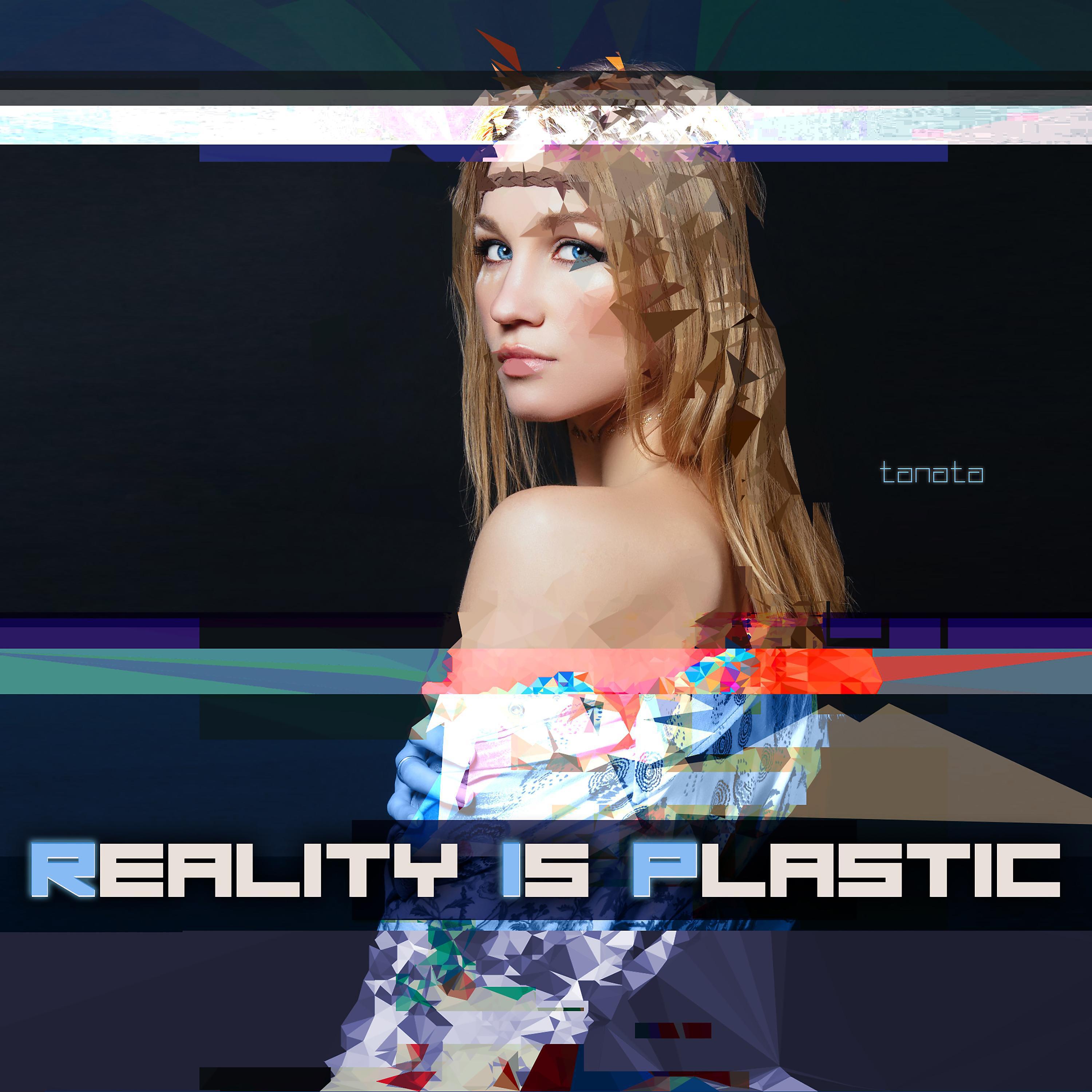 Постер альбома Reality in Plastic