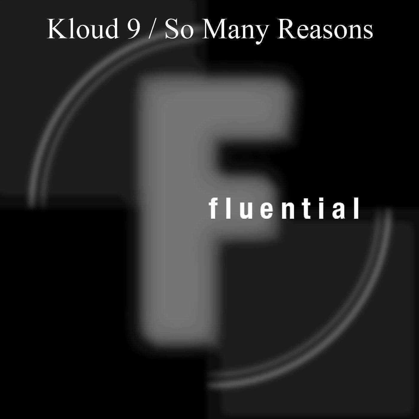 Kloud 9 - So Many Reasons (Reel People Reprise)