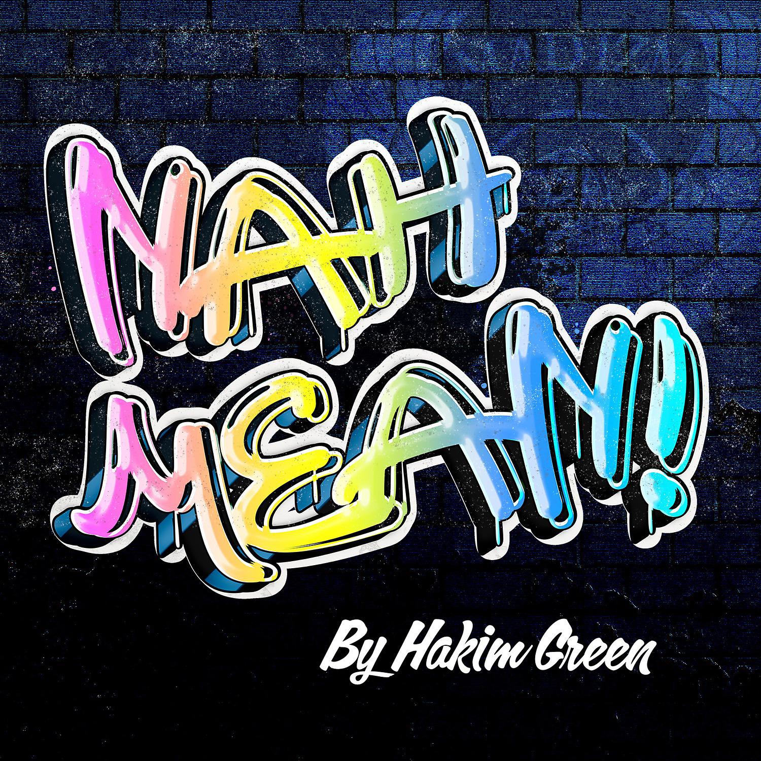 Постер альбома Nah Mean