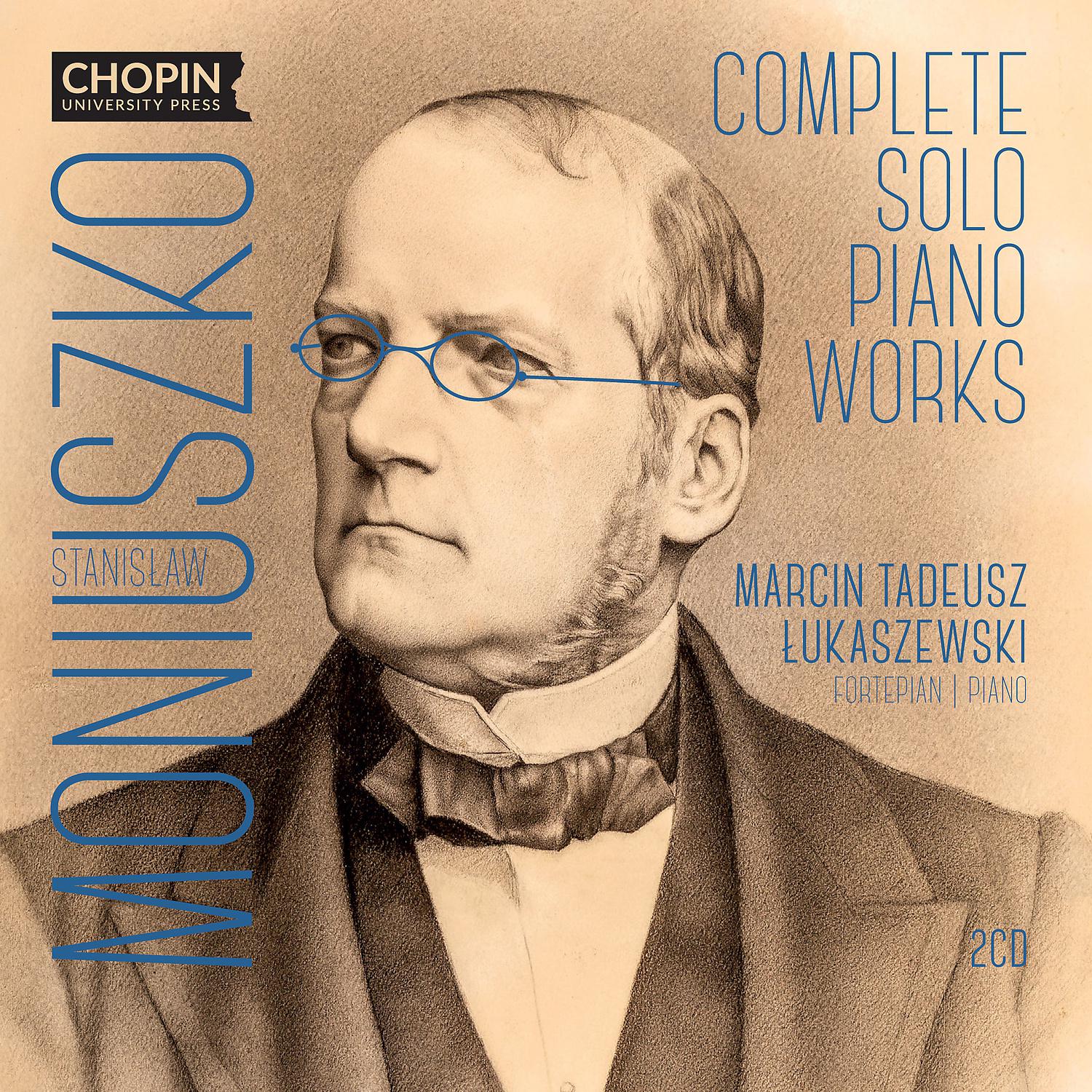 Постер альбома Stanislaw Moniuszko: Complete Solo Piano Works
