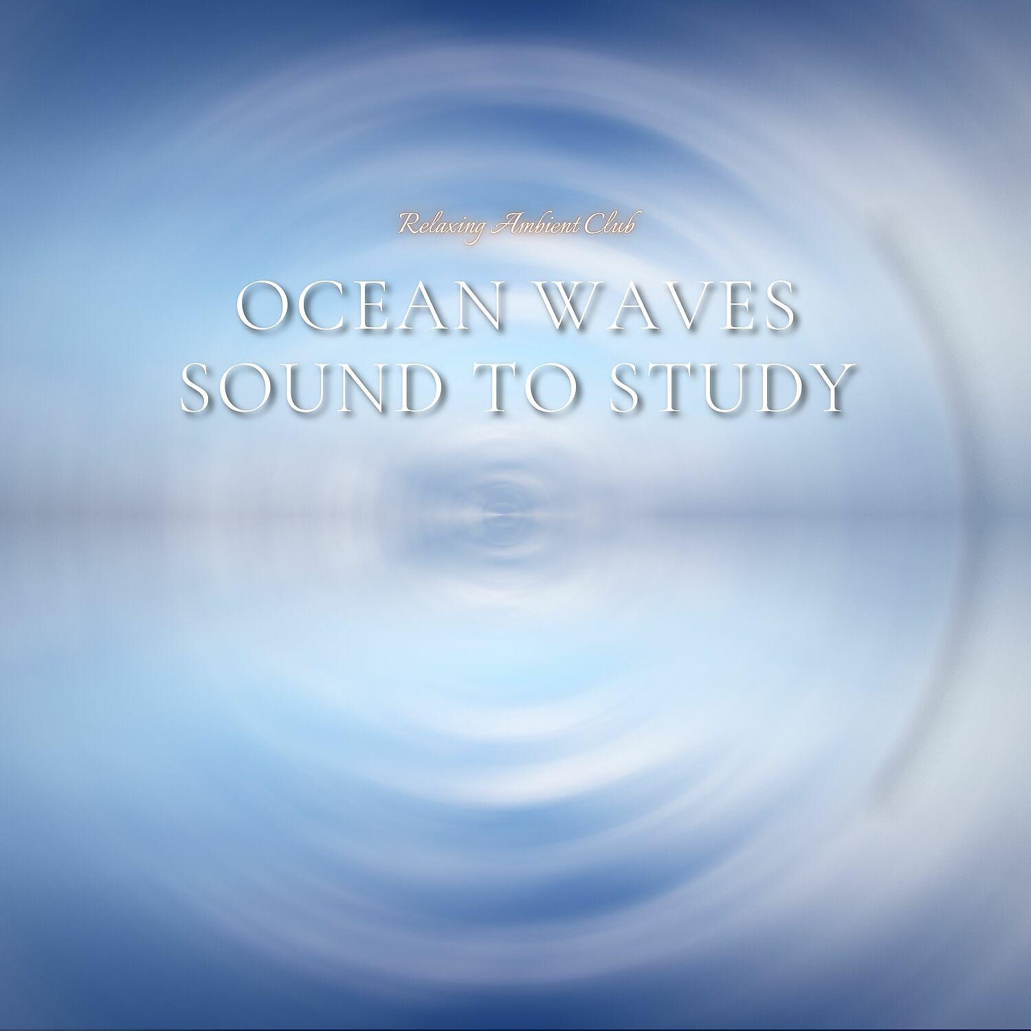 Постер альбома Ocean Waves Sound to Study