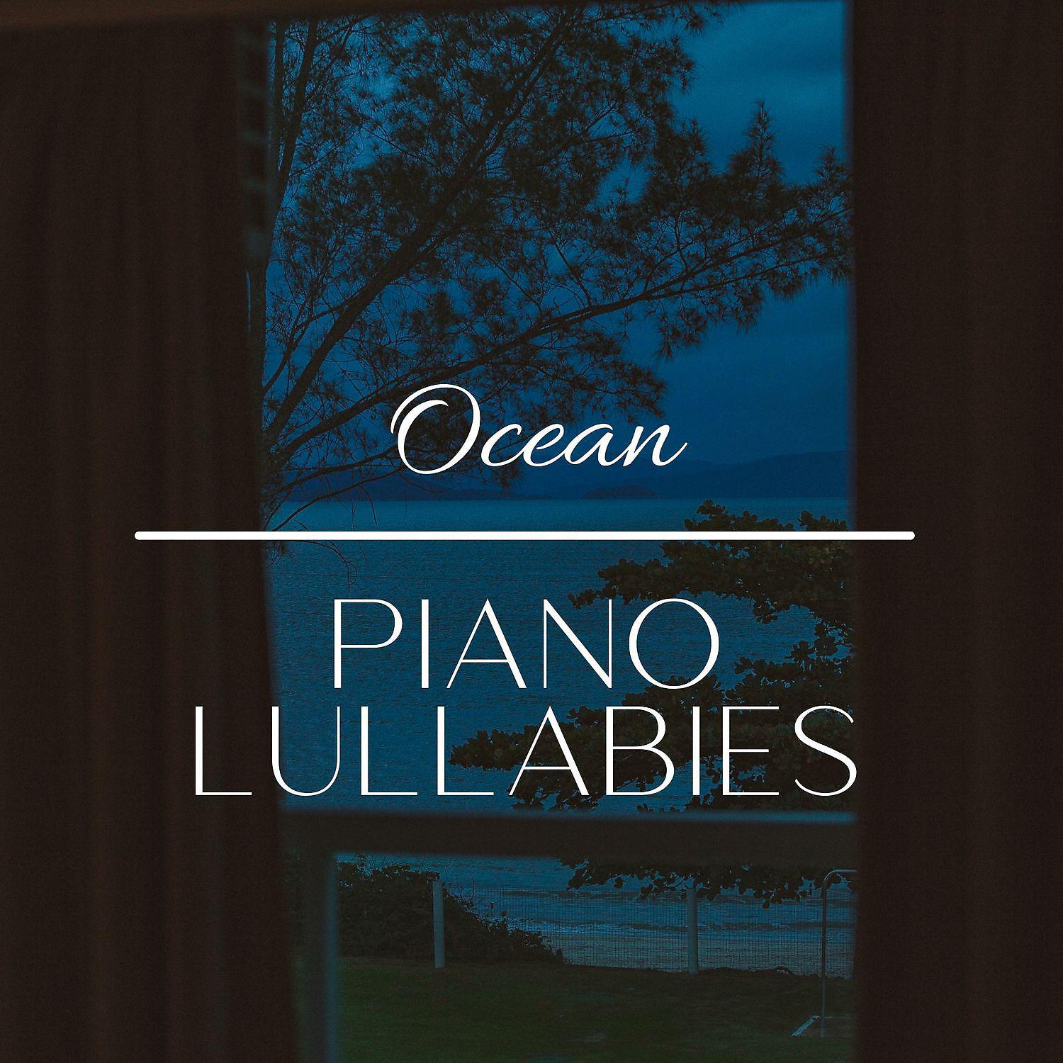 Постер альбома Ocean Piano Lullabies