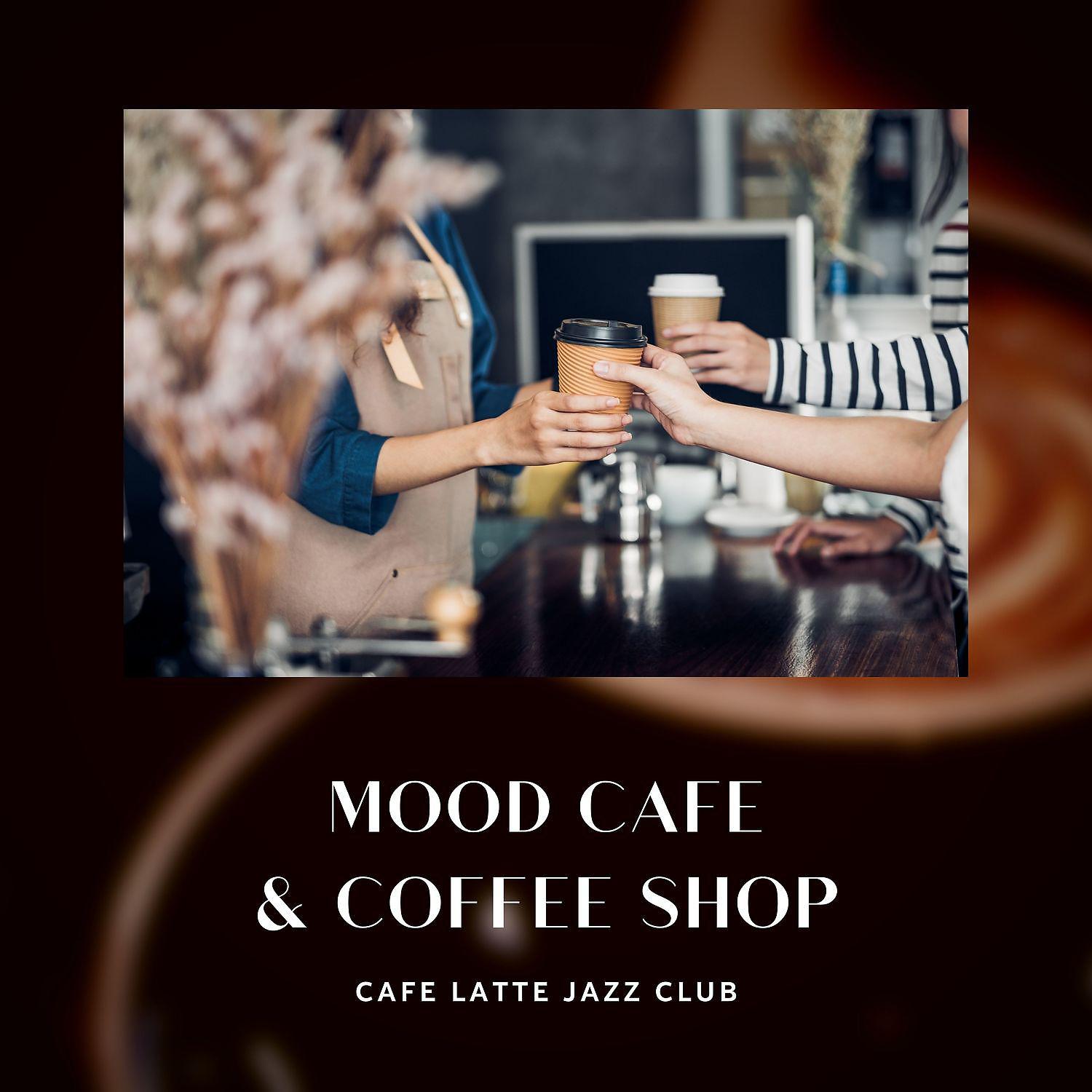 Постер альбома Mood Cafe & Coffee Shop