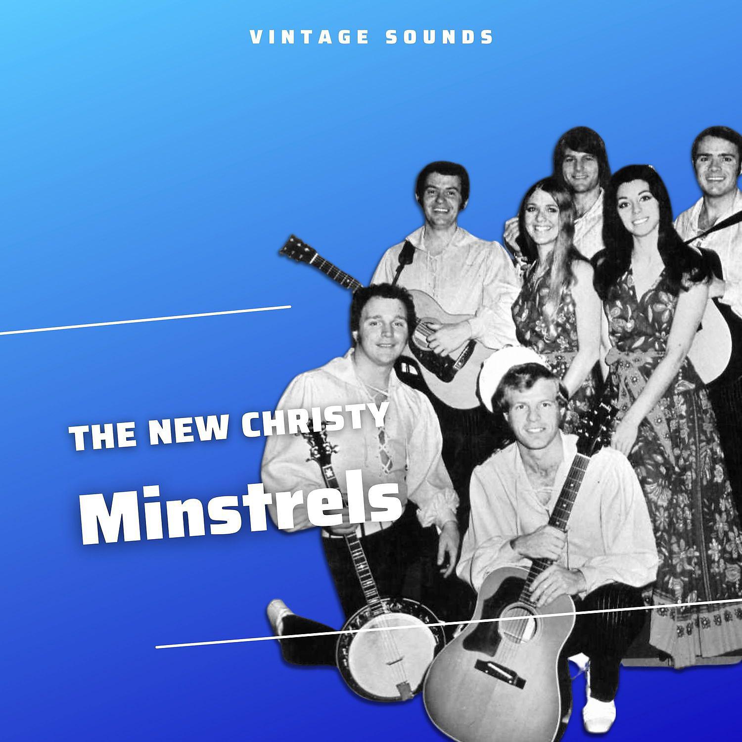 Постер альбома The New Christy Minstrels - Vintage Sounds