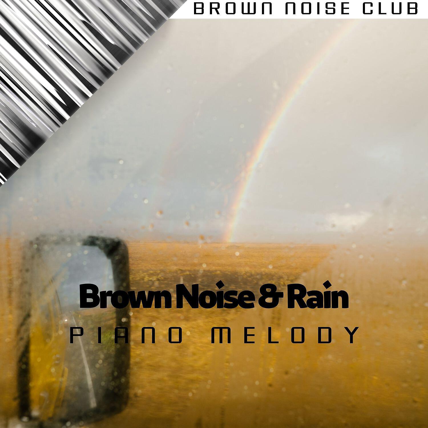 Brown Noise Sounds - Brown Noise Piano - White Roses - Rain Sound