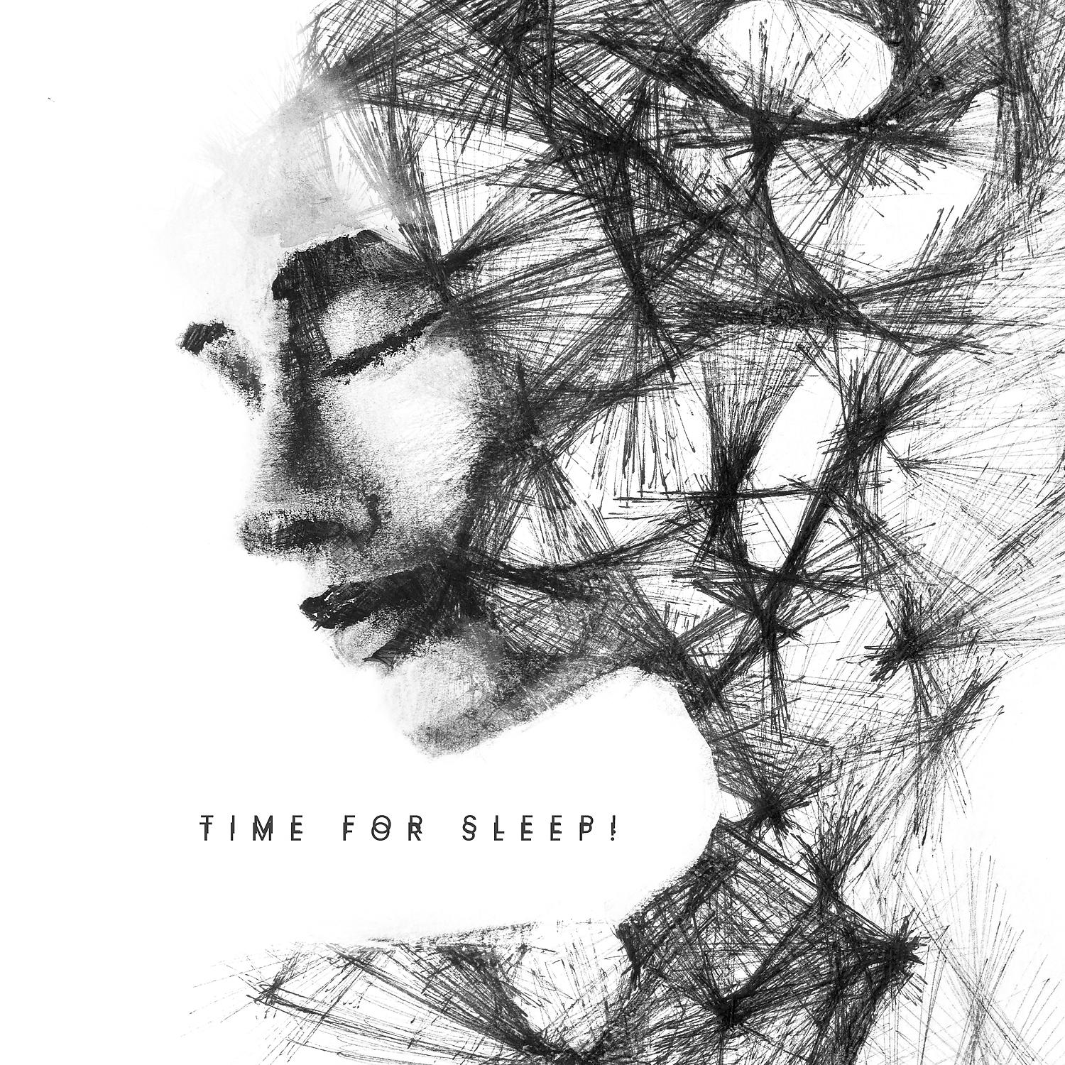 Постер альбома Time for Sleep! Sleep Now, Sounds for Easy Sleep