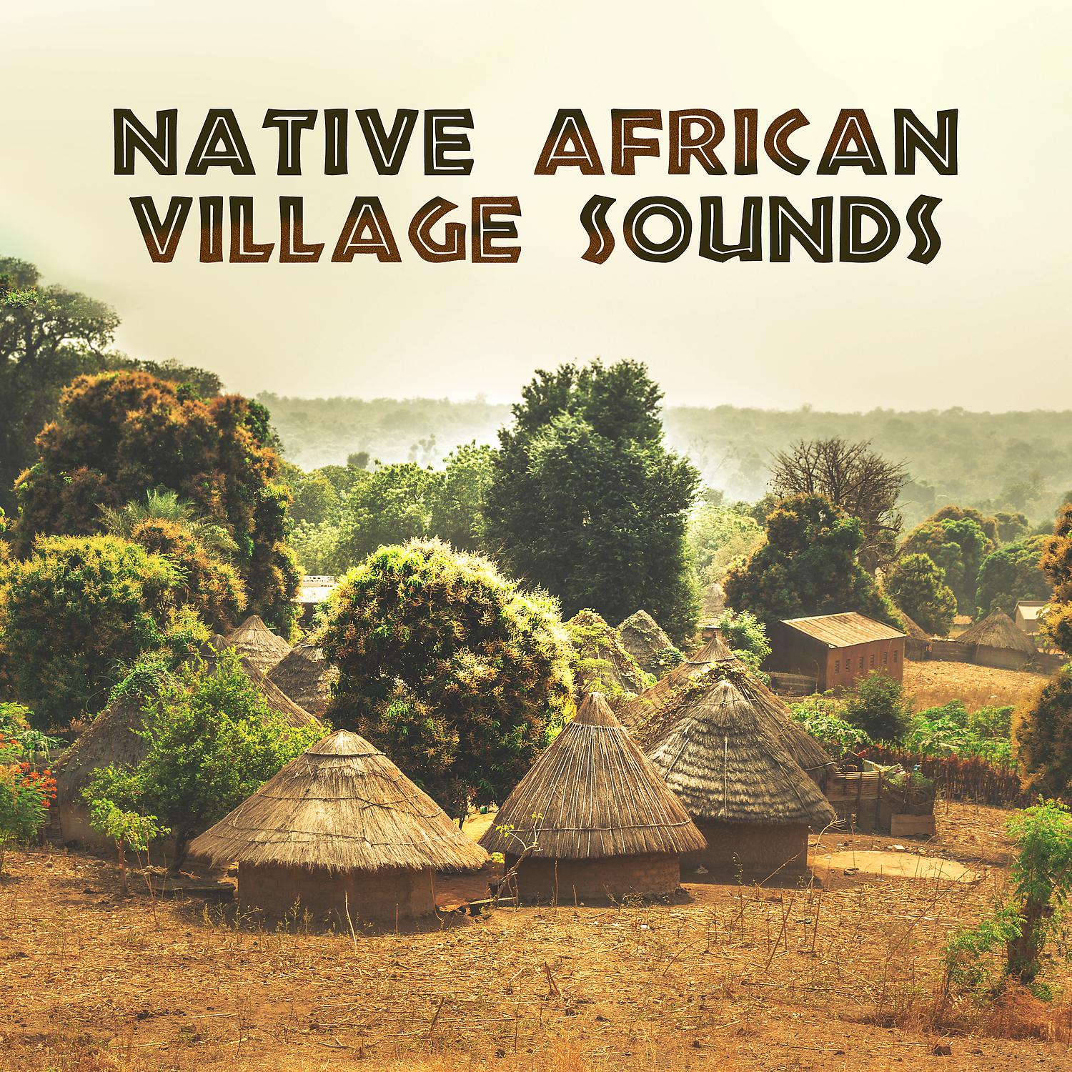 Постер альбома Native African Village Sounds: Tribal Rituals, Voodoo Trance