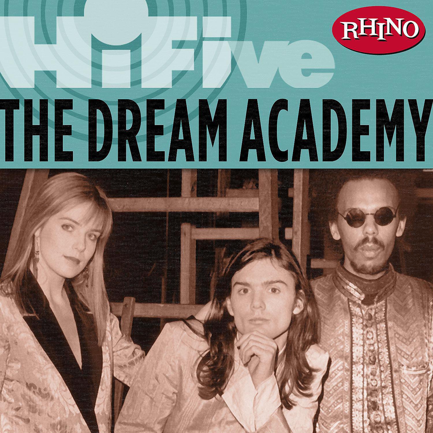 Постер альбома Rhino Hi-Five: The Dream Academy