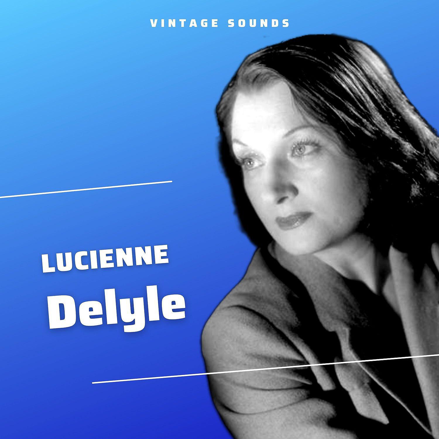 Постер альбома Lucienne Delyle - Vintage Sounds