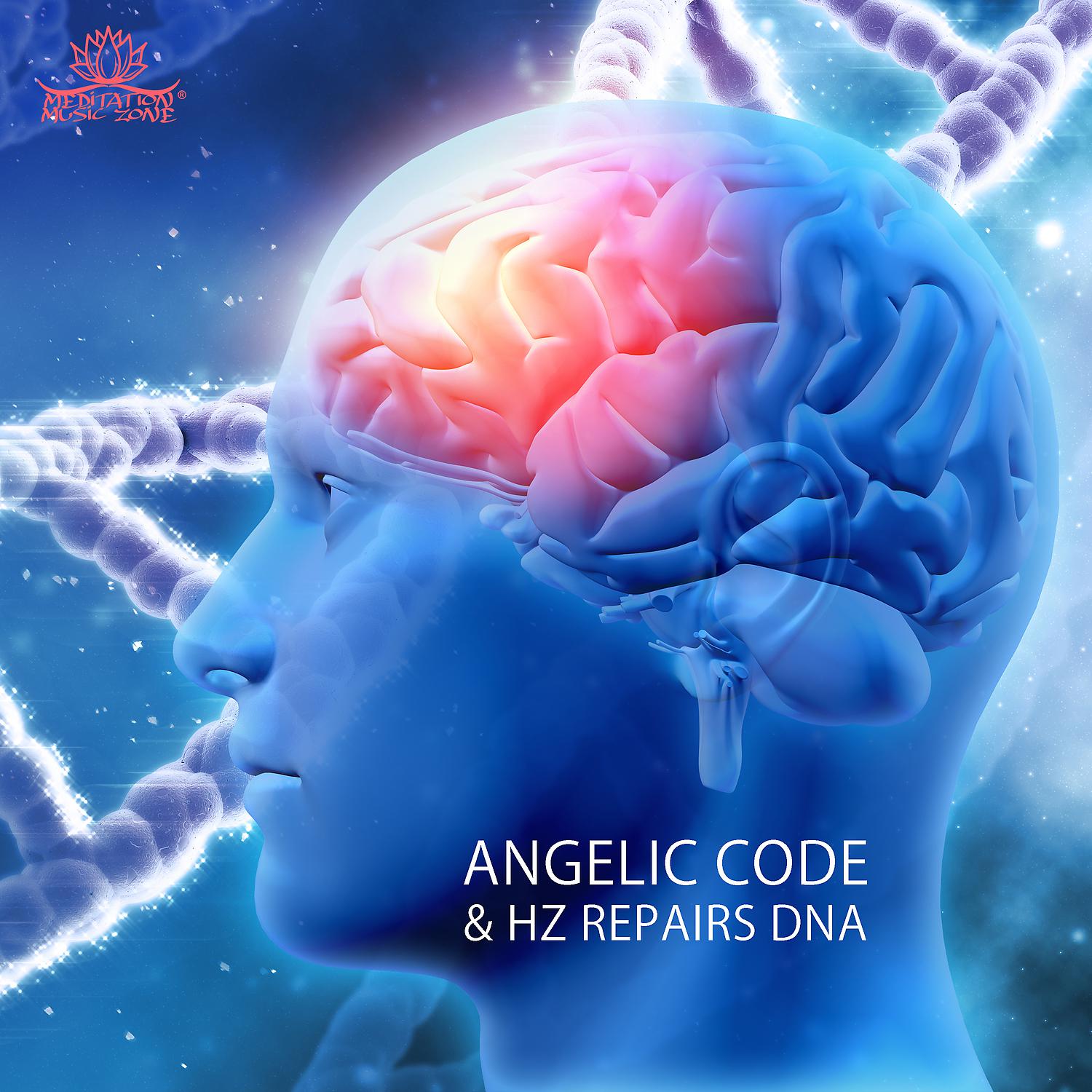 Постер альбома Angelic Code & Hz Repairs DNA: Spiritual Energy Binaural Beats, Healing Session Music