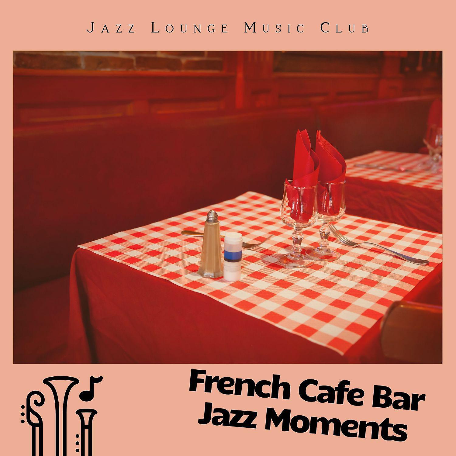 Постер альбома French Cafe Bar, Jazz Moments