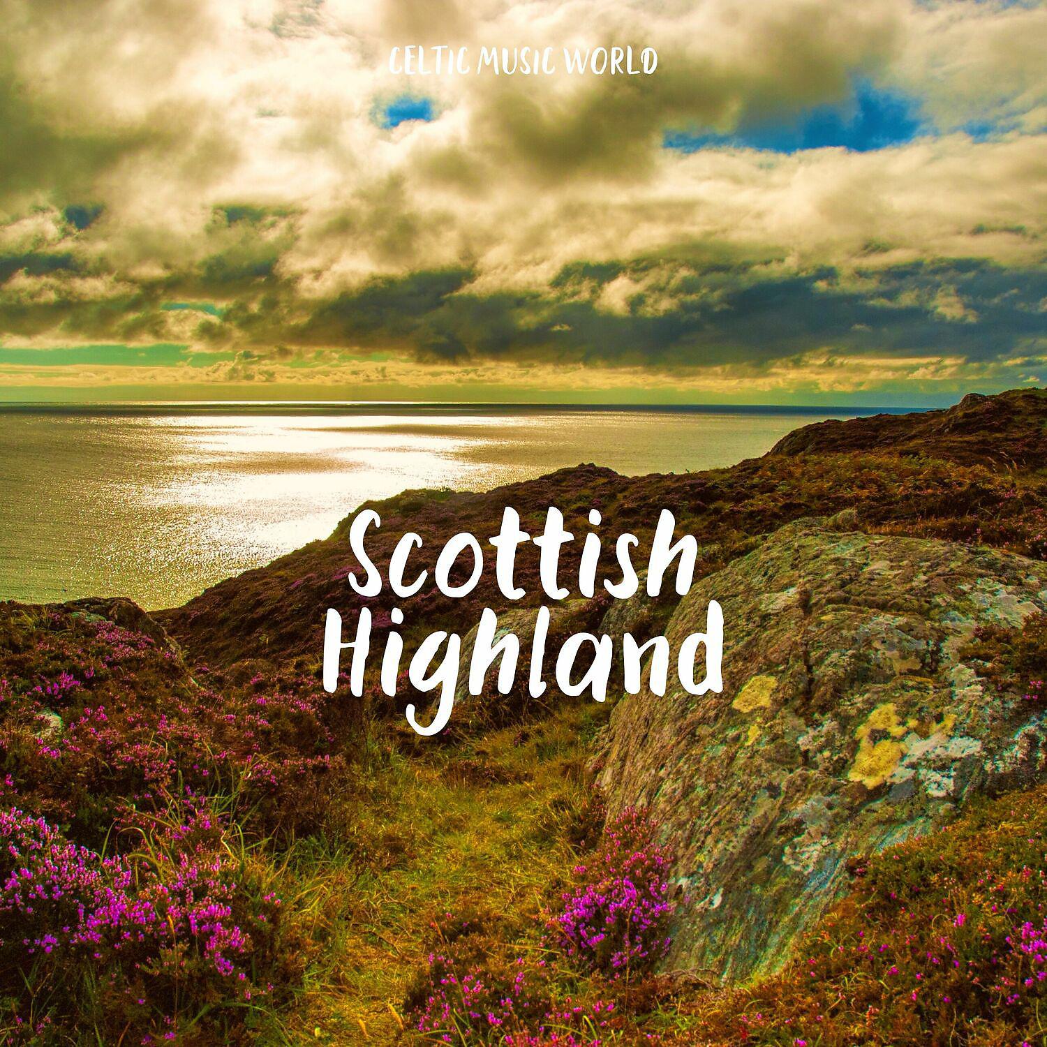 Постер альбома Scottish Highland, Relaxing Music