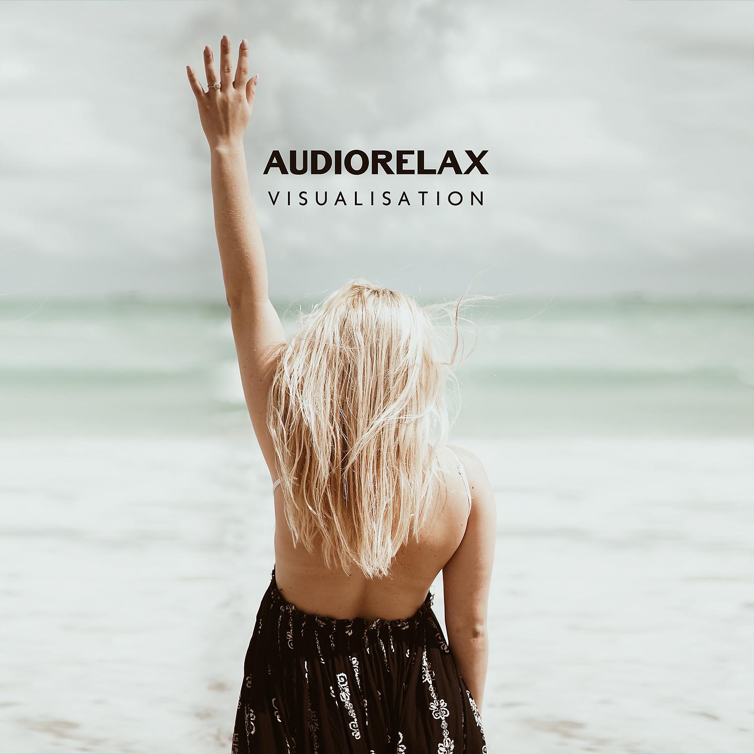 Постер альбома AudioRelax: Visualisation - Self Hypnosis, Imagery, Meditation & Morning Spiritual Yoga, Spa Massage, Reiki, Study, Zen, Deep Sleep Music
