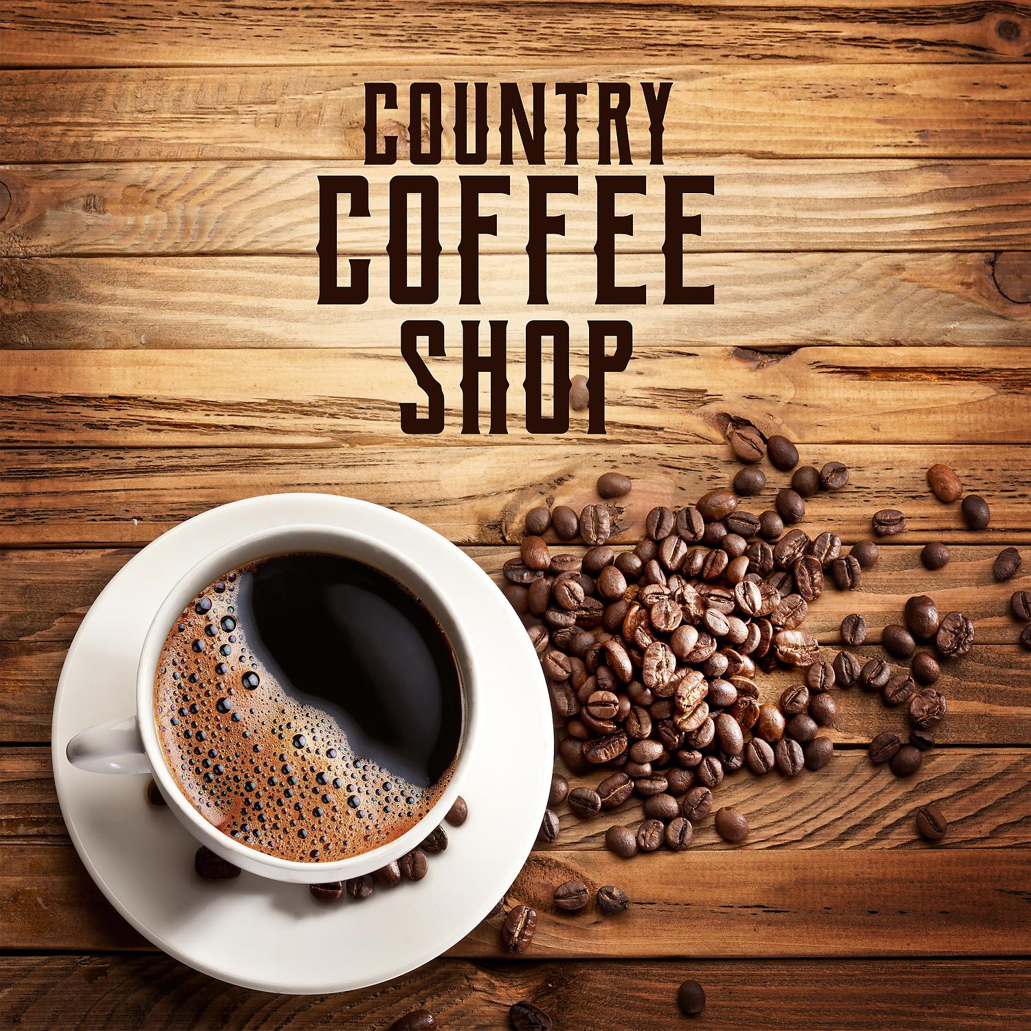 Постер альбома Country Coffee Shop - Western Cafe & Bar Music Collection