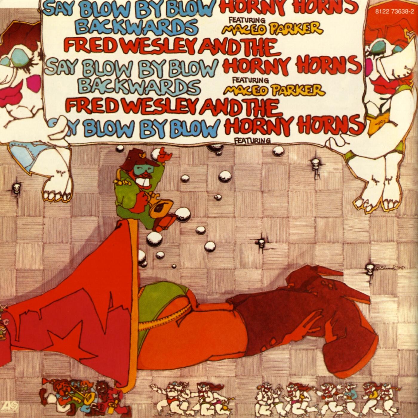 Fred Wesley & The Horny Horns - Circular Motion feat. Maceo Parker