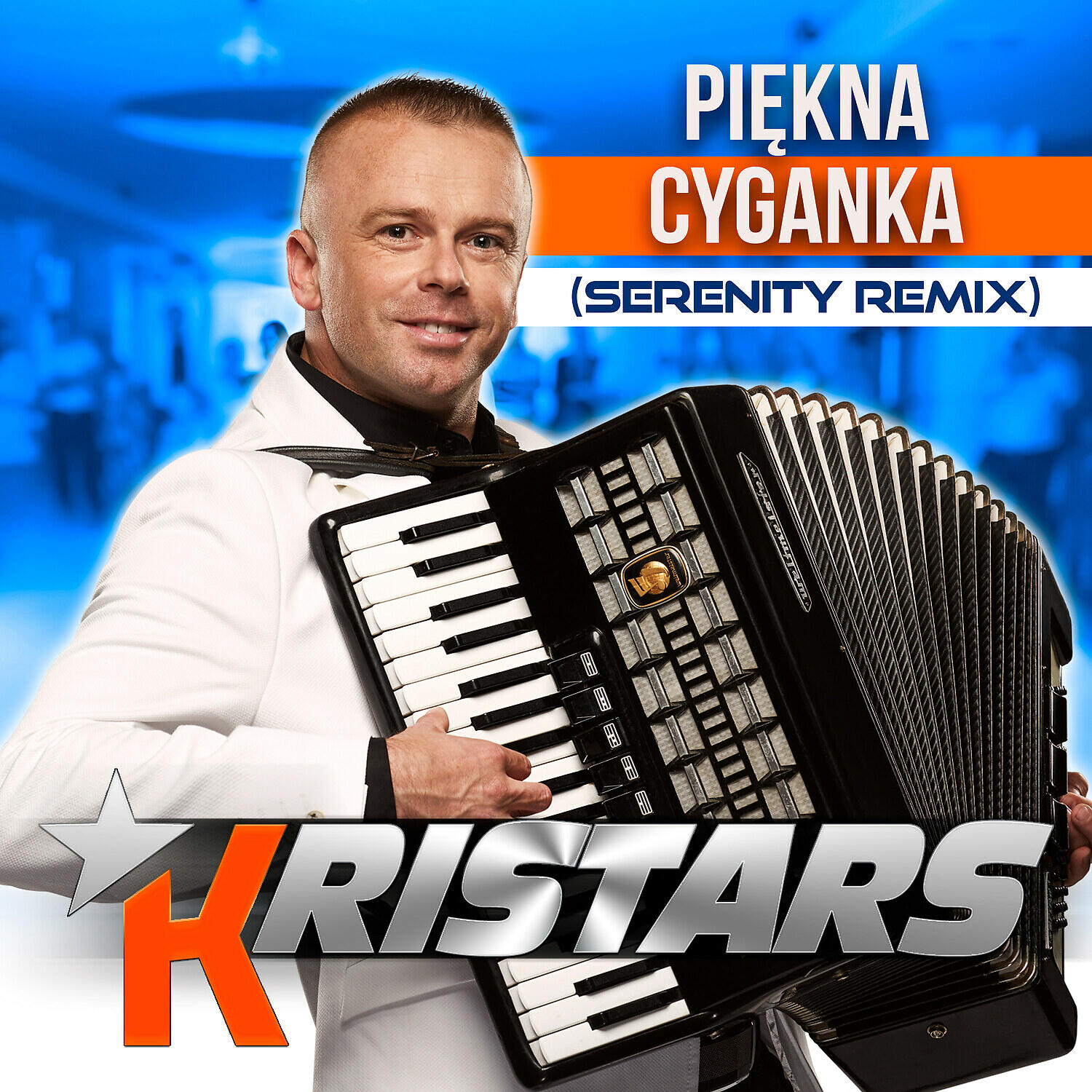 Kristars - Piekna Cyganka (Serenity Remix)