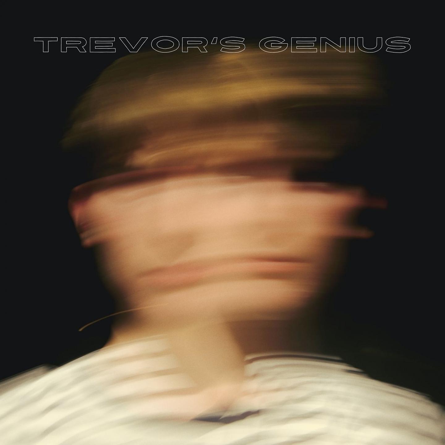 Постер альбома Trevor's Genius