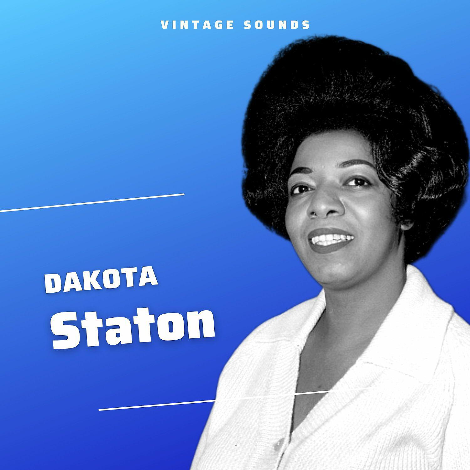 Постер альбома Dakota Staton - Vintage Sounds