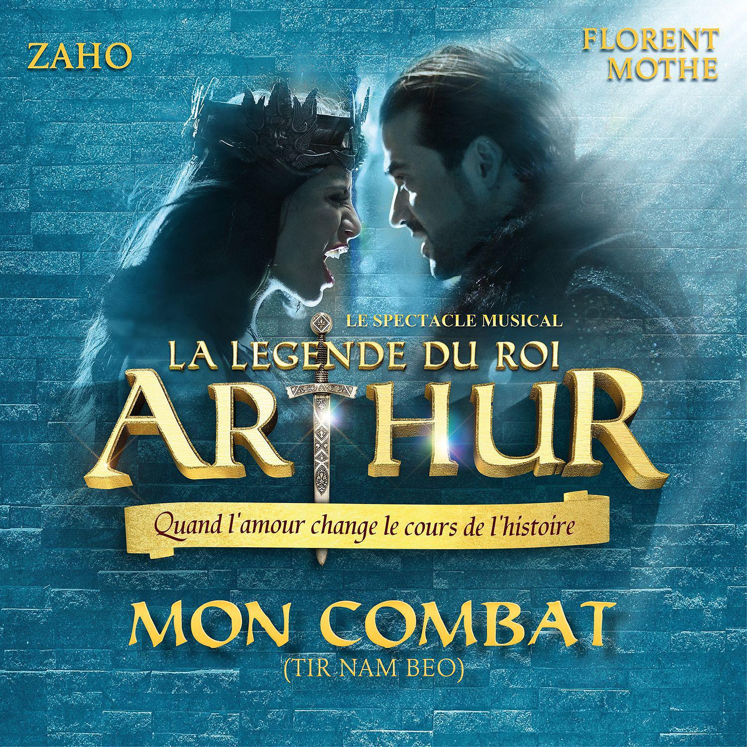 Постер альбома Mon combat (Tir nam beo) [La légende du Roi Arthur]