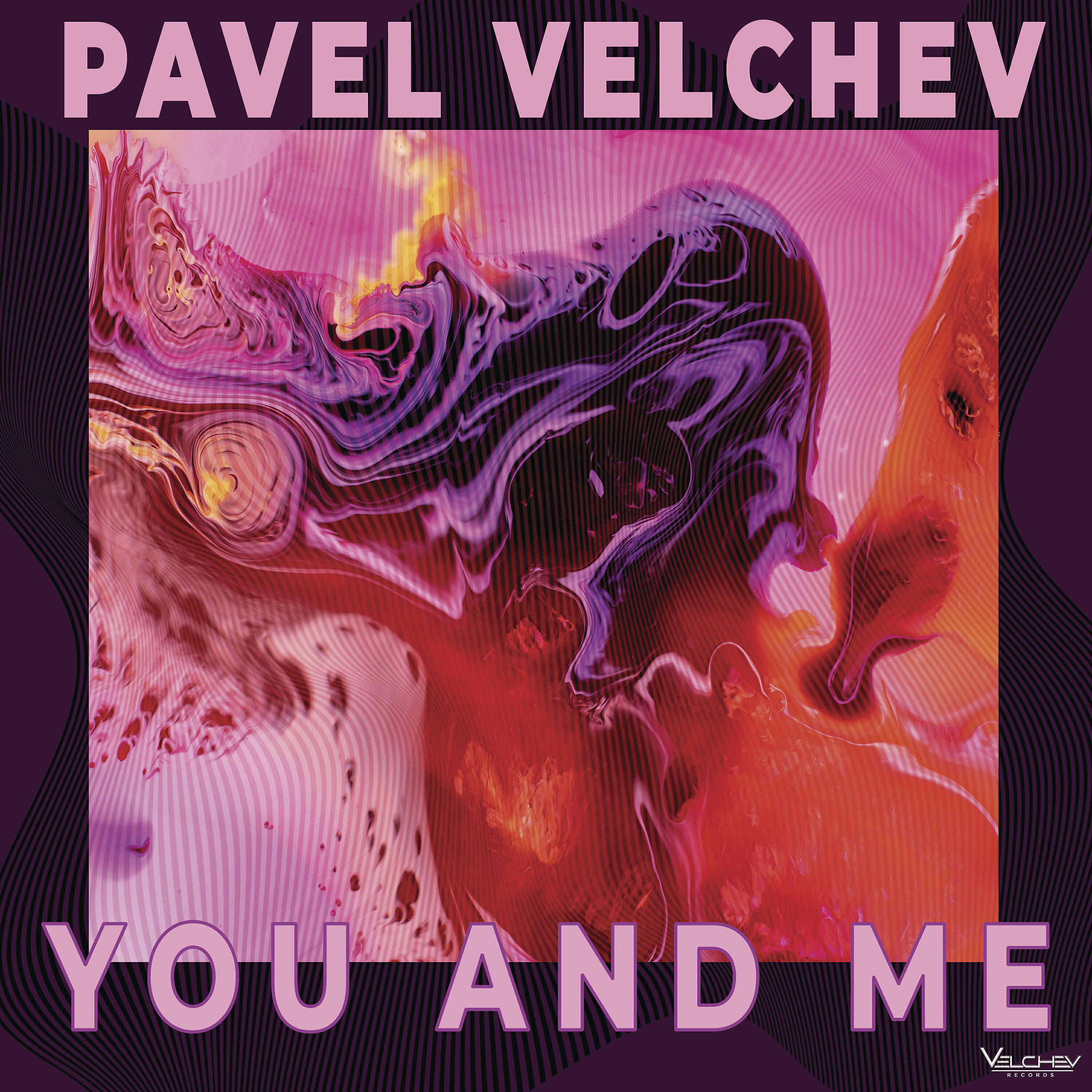 Pavel Velchev - You and Me