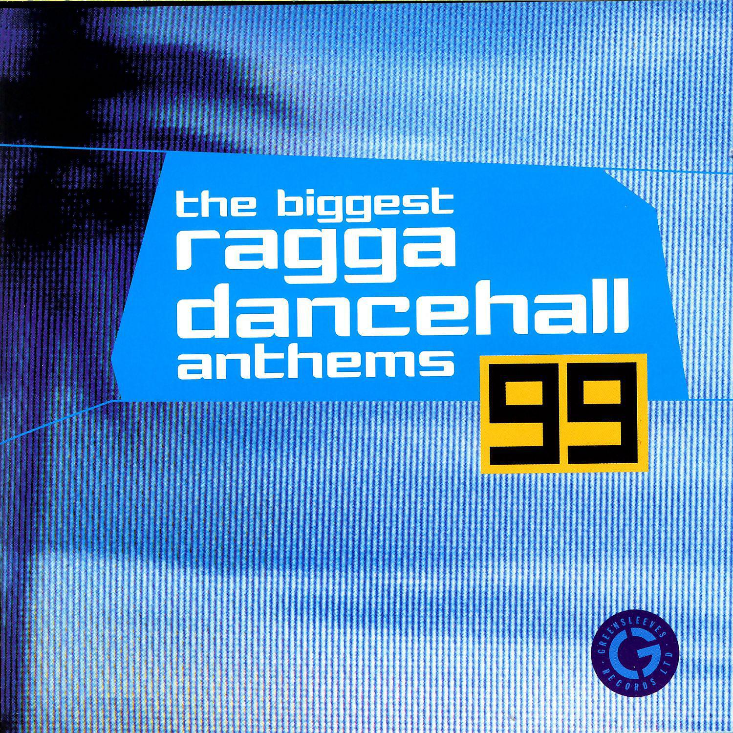 Постер альбома The Biggest Ragga Dancehall Anthems '99