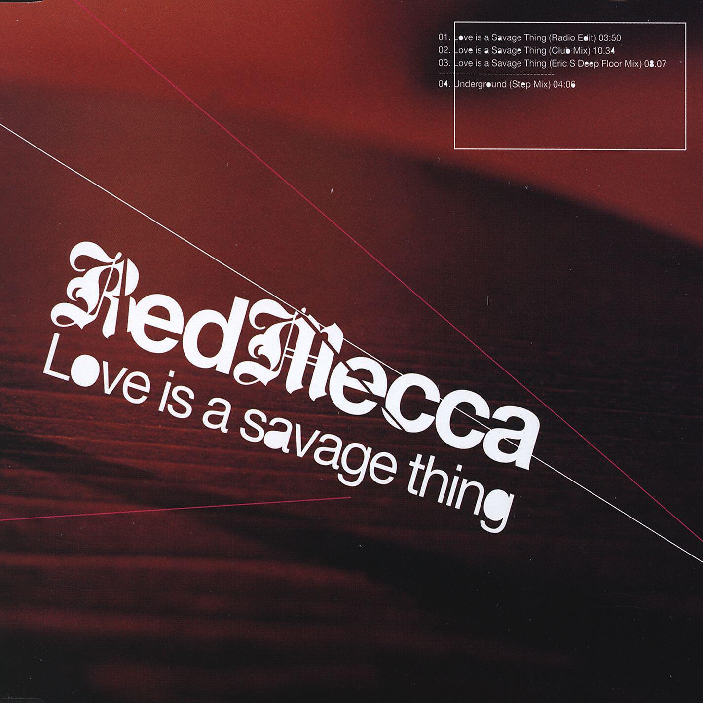 Red Mecca - Love Is a Savage Thing (Club Mix)