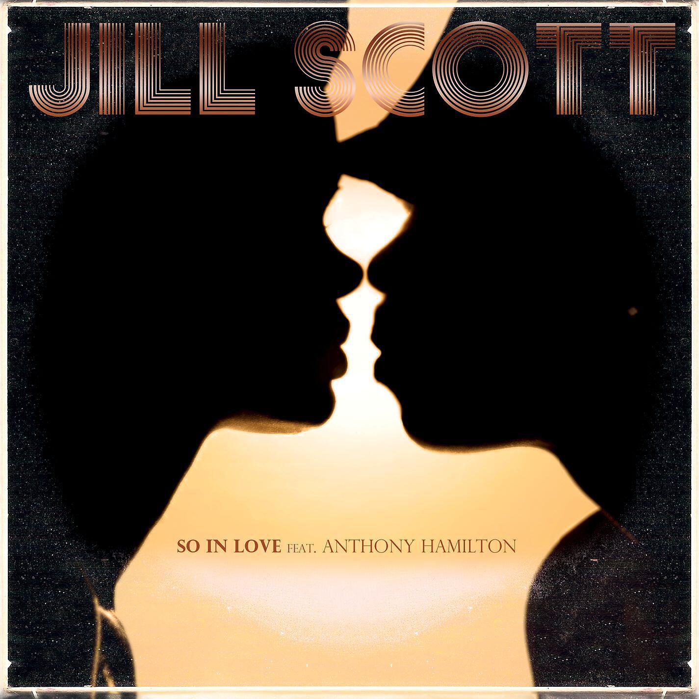 Jill Scott - So In Love (feat. Anthony Hamilton)