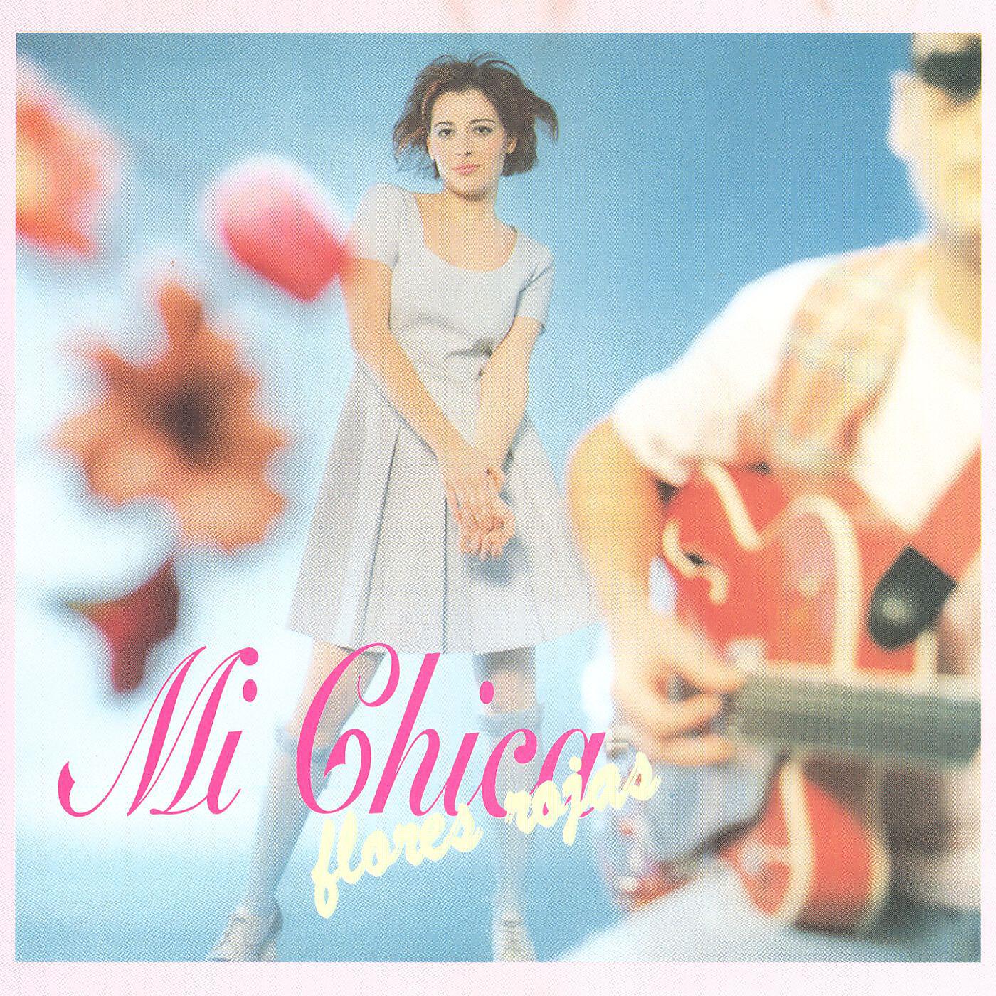 MI CHICA - Las cosas diferentes