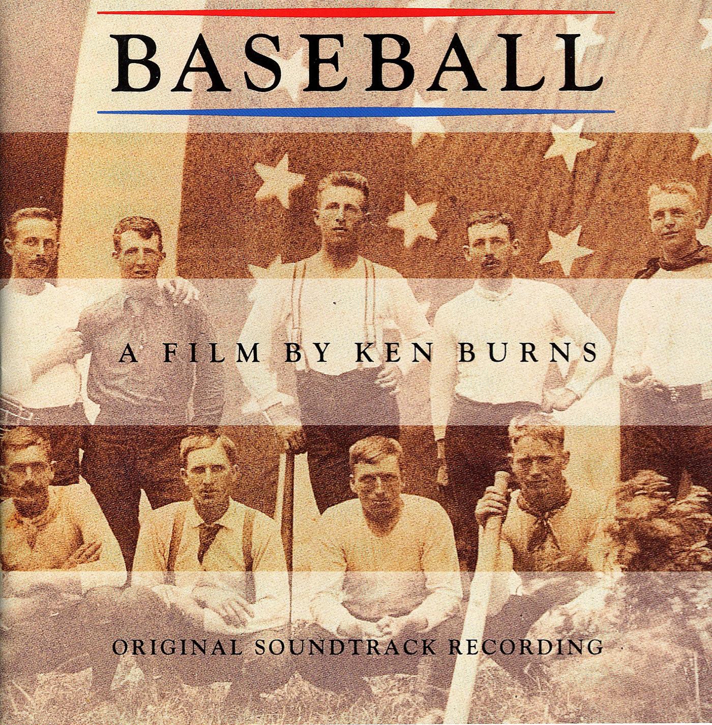 Постер альбома Baseball A Film By Ken Burns - Original Soundtrack Recording