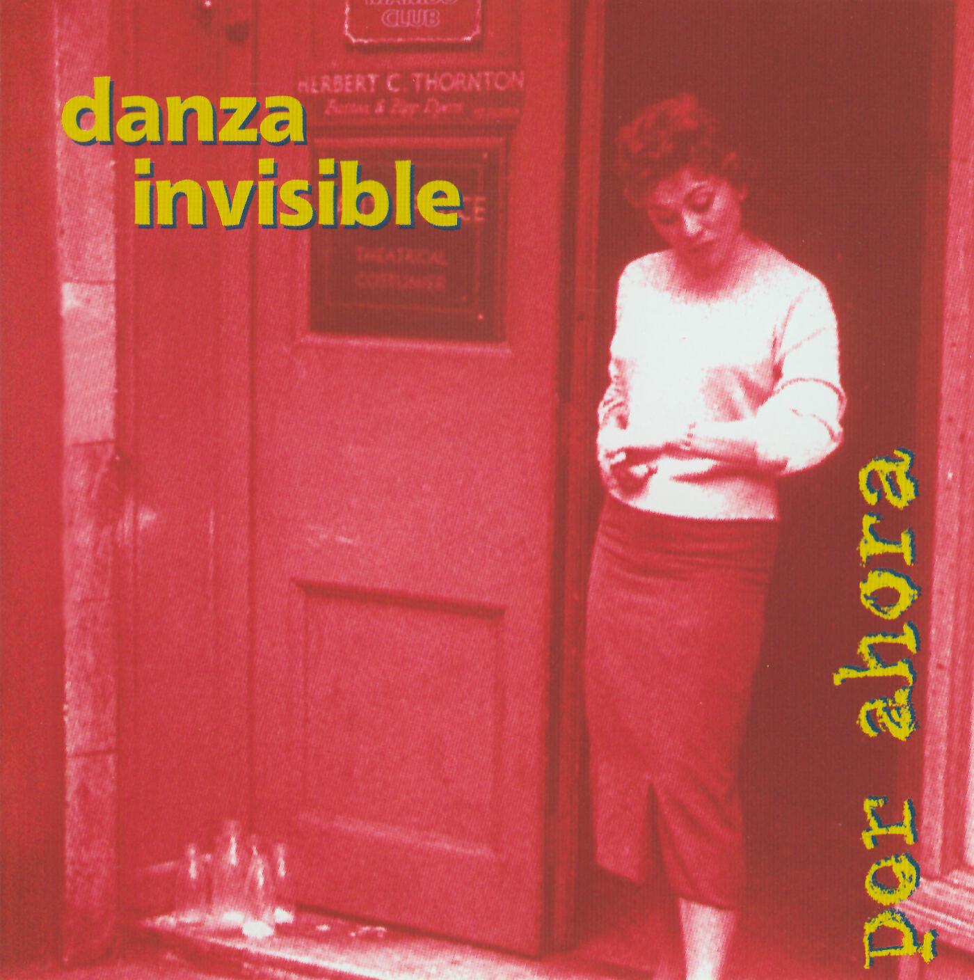 DANZA INVISIBLE - Por ahora