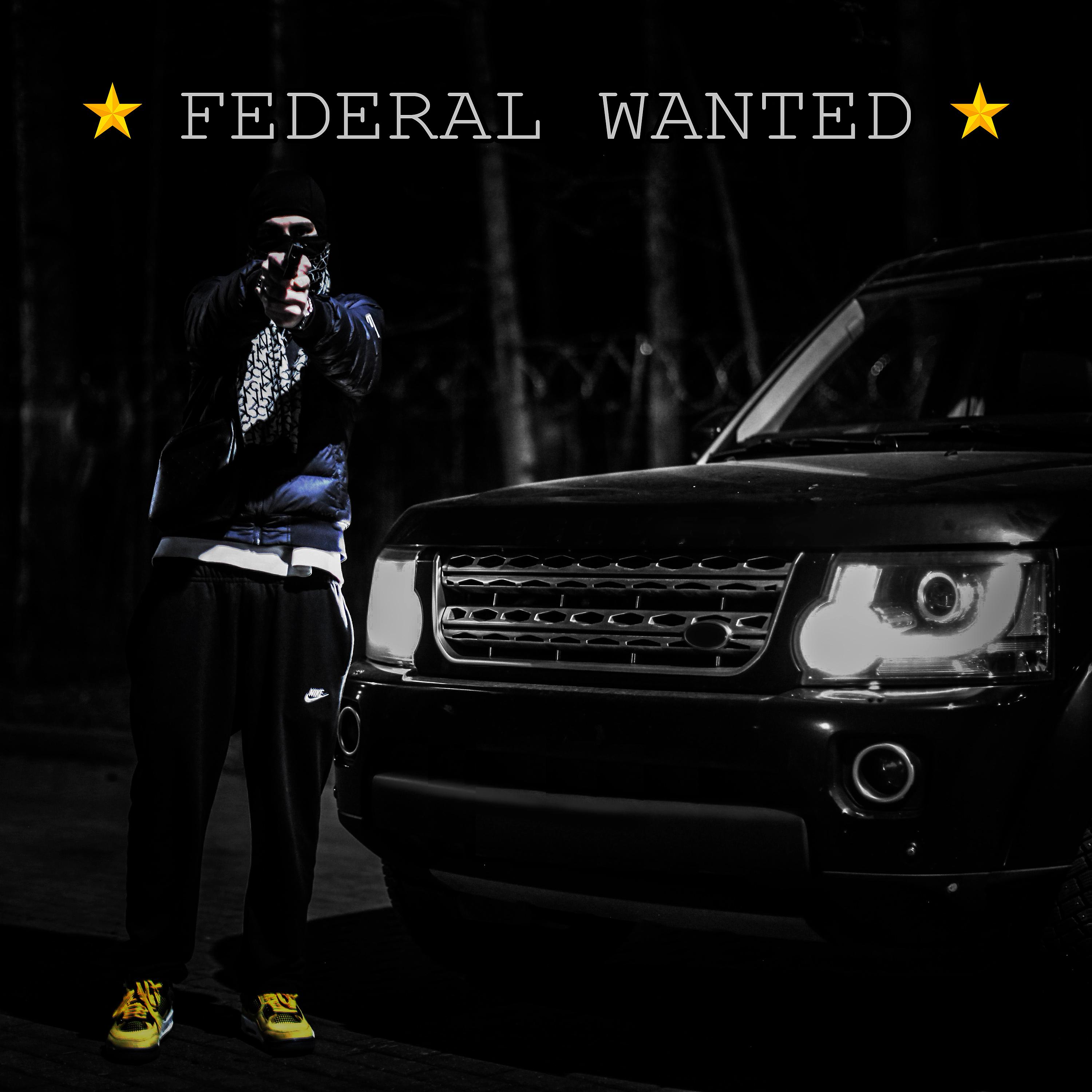 Постер альбома Federal Wanted