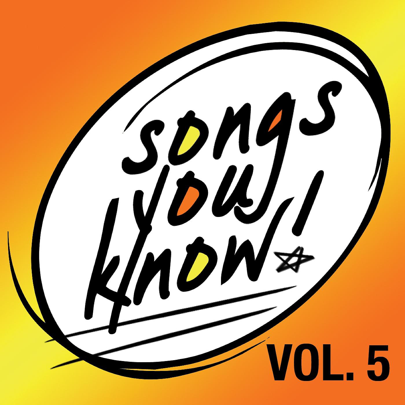 Постер альбома Songs You Know - Volume 5