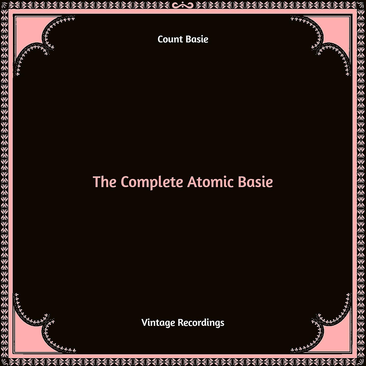 Постер альбома The Complete Atomic Basie