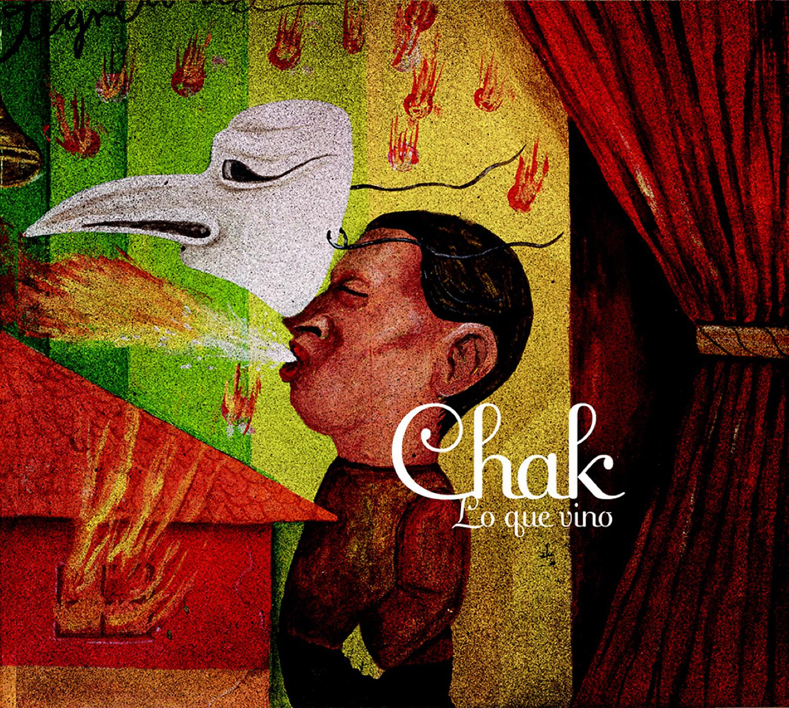 Chak - Lo que vino