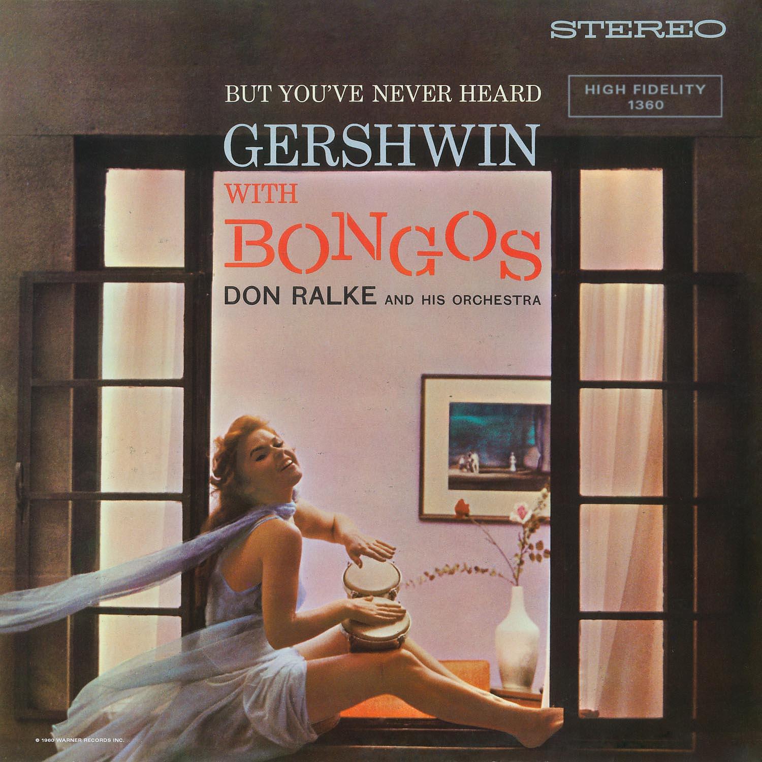 Постер альбома But You've Never Heard Gershwin with Bongos