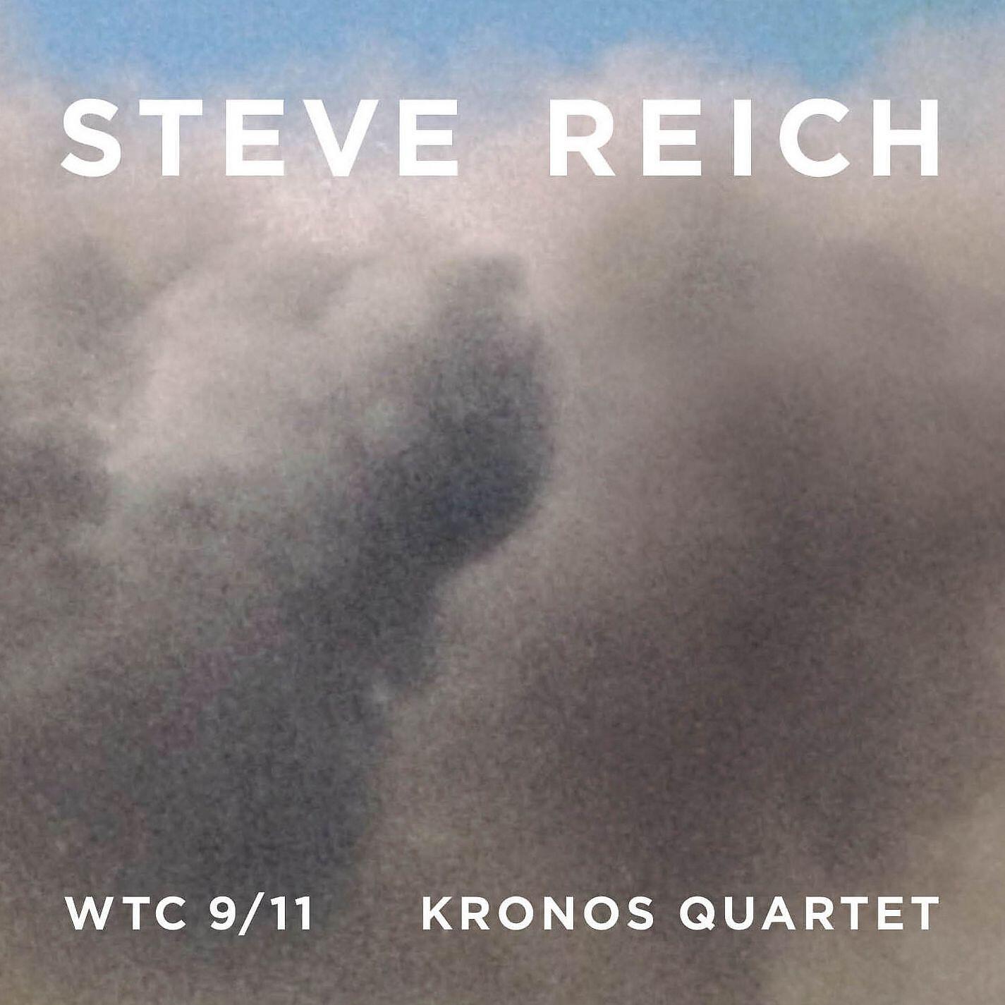 Kronos Quartet - Steve Reich: WTC 9/11 III. WTC