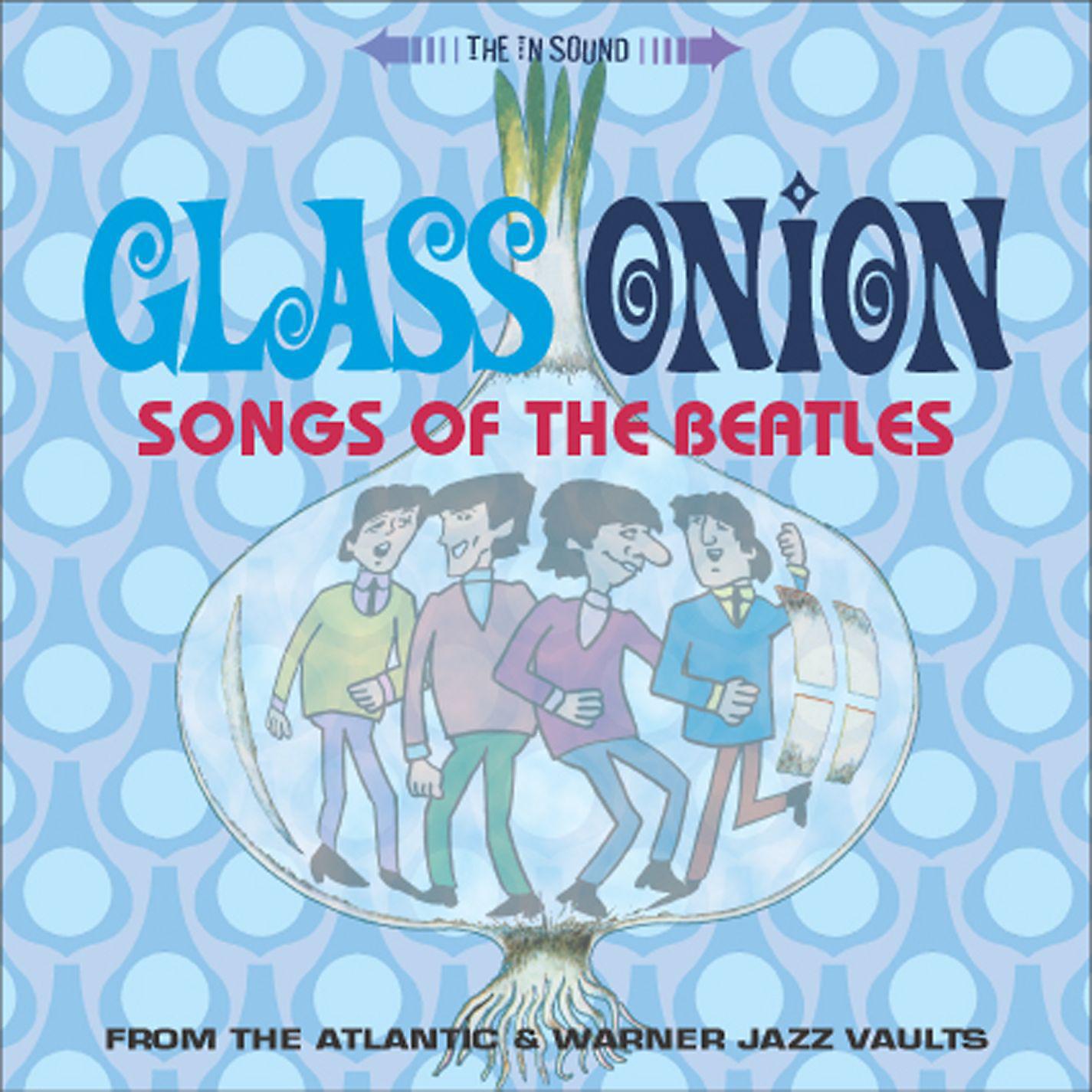 Постер альбома GLASS ONION: SONGS OF THE BEATLES