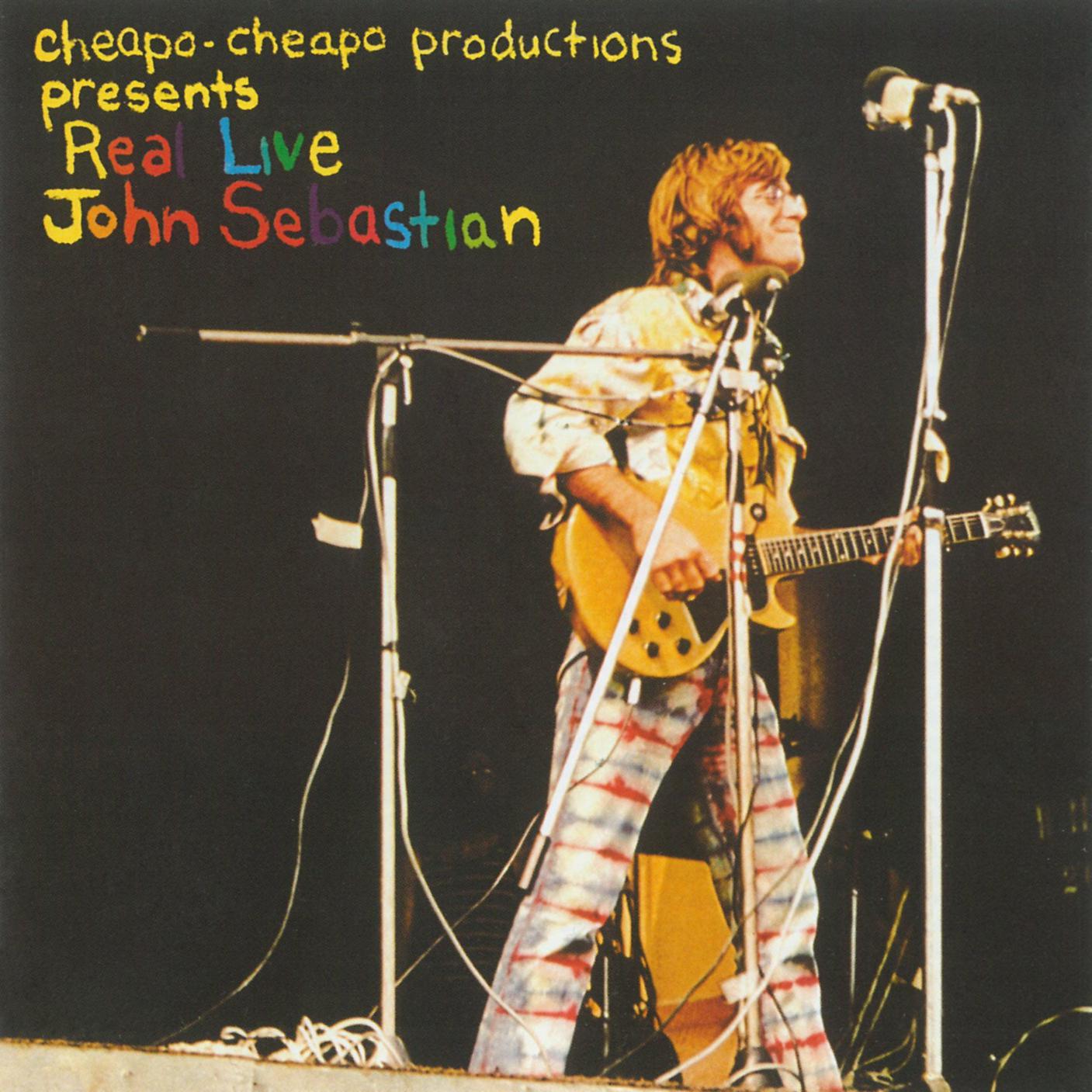 Постер альбома Cheapo-Cheapo Productions Presents Real Live John Sebastian