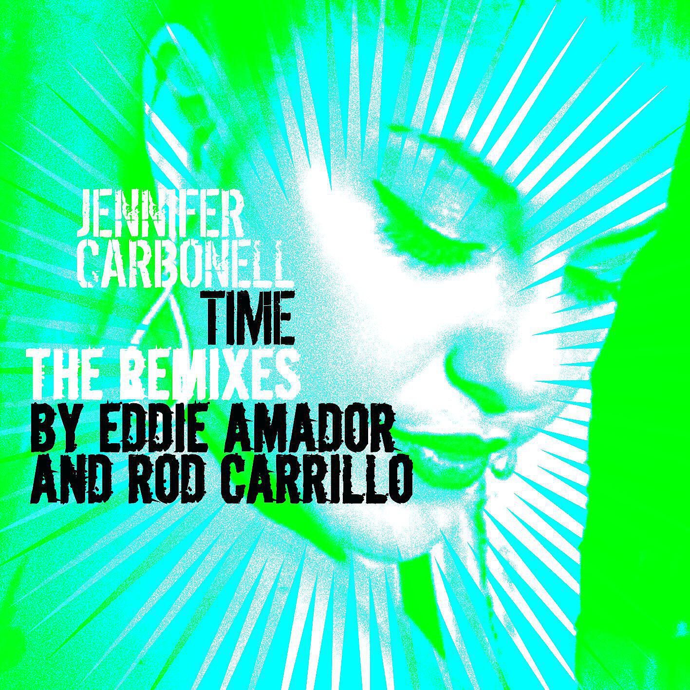 Jennifer Carbonell - TIME ((Eddie Amador Early Morning Dub))
