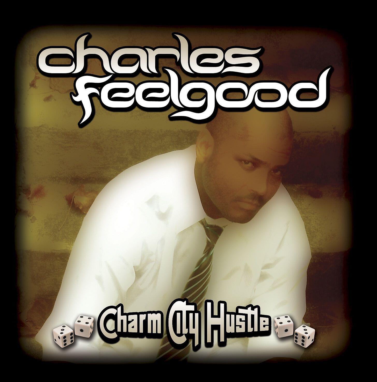 Charles Feelgood - Charm City Hustle (Continuous DJ Mix) (Disc 2) (Continuous DJ Mix)