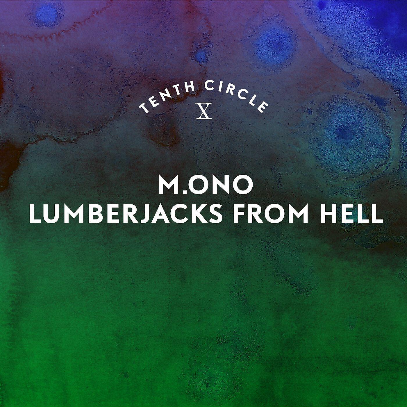 M.ono - Lumberjacks from Hell