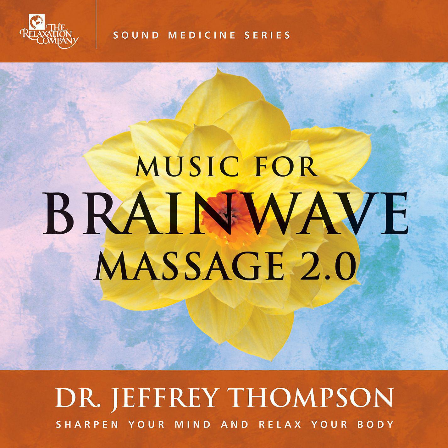 Постер альбома Music for Brainwave Massage 2.0