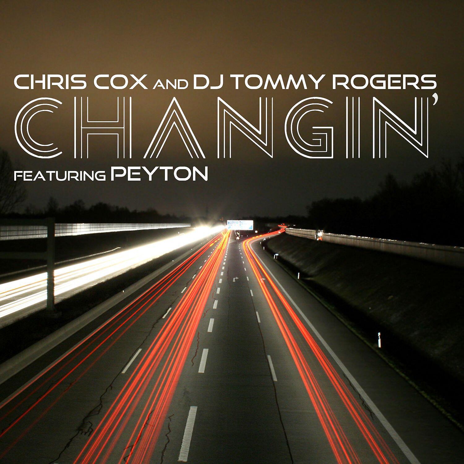 Chris Cox - Changin' (feat. Peyton) [Club Mix]