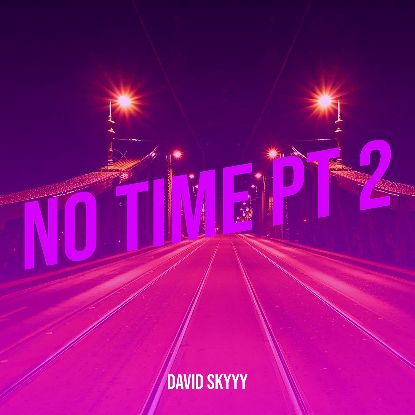 Постер альбома No Time Pt 2