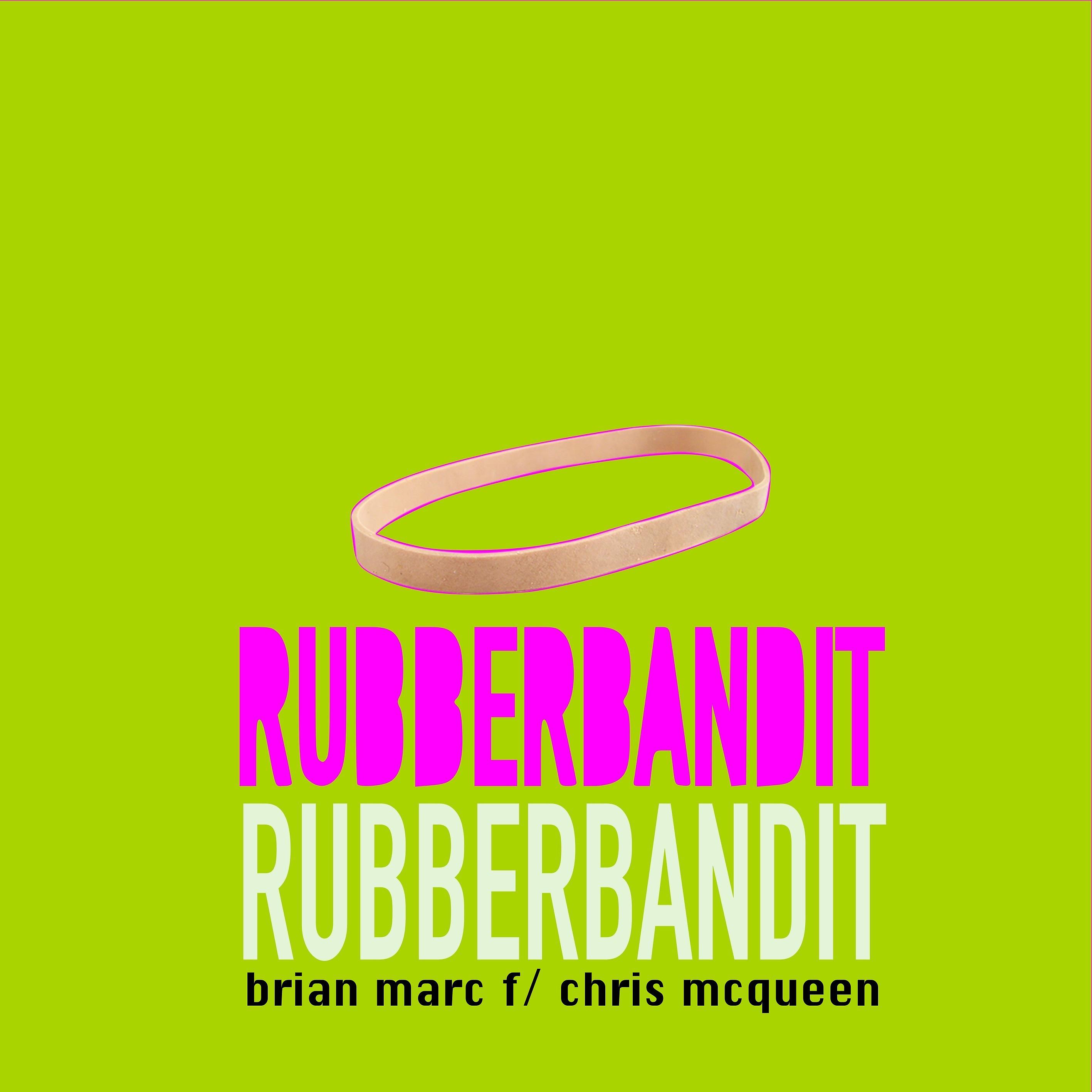 Постер альбома rubberbandit (feat. Chris McQueen)